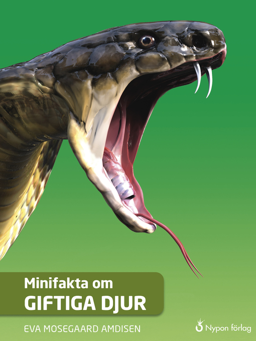 Titeldetaljer för Minifakta om giftiga djur av Eva Mosegaard Amdisen - Tillgänglig